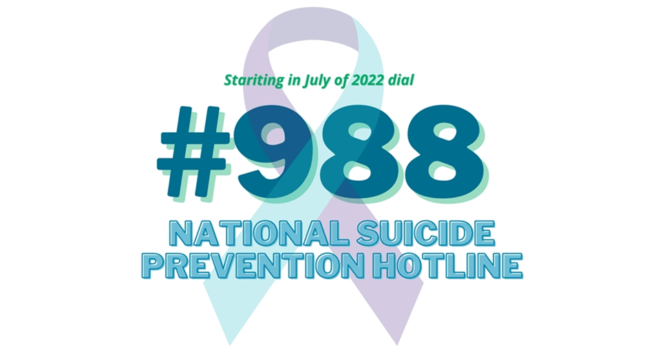 Dial 988 for Suicide, Crisis Hotline